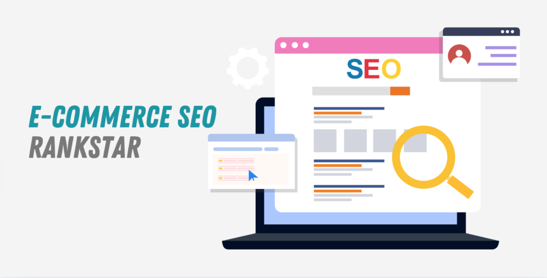 Ecommerce SEO Rankstar - An Ultimate Guide